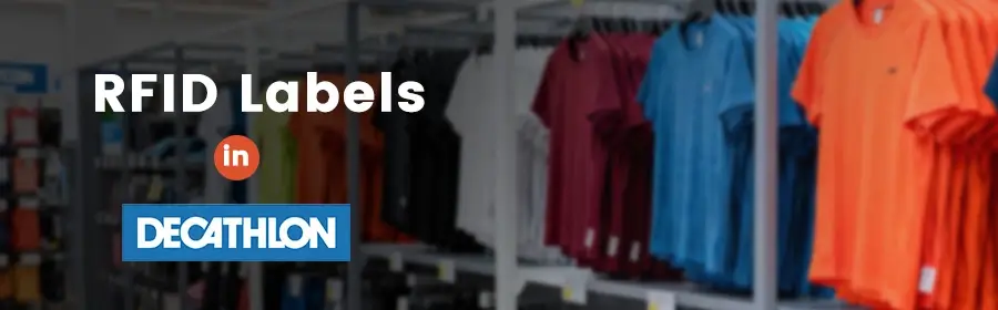 why decathlon use rfid labels rfid tags